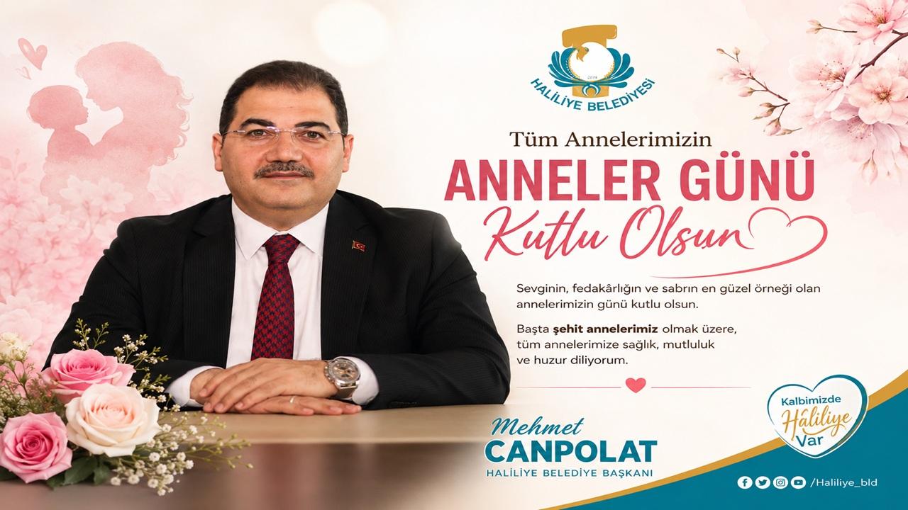 BAŞKAN CANPOLAT’TAN ANNELER GÜNÜ MESAJI