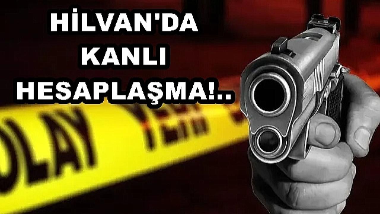 Hilvan'da Silahlar Konuştu: 1 ölü!..
